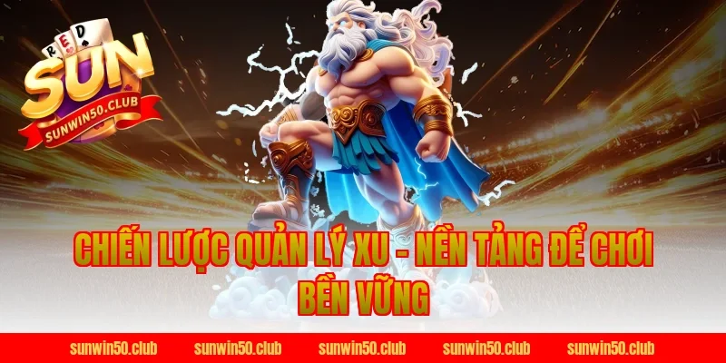 Chiến Lược Quản Lý Xu – Nền Tảng Để Chơi Bền Vững